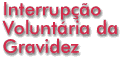 Posi&ccedil;&otilde;es Pol&iacute;ticas do PCP sobre a IVG