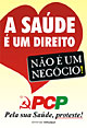 A Sa&uacute;de &eacute; um direito - n&atilde;o &eacute; um neg&oacute;cio! Pela sua sa&uacute;de, proteste!