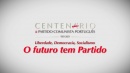 Apresentação do Programa de Comemorações do Centenário do PCP