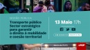 Sessão Pública «Transporte público. Sector estratégico para garantir o direito à mobilidade e coesão territorial»