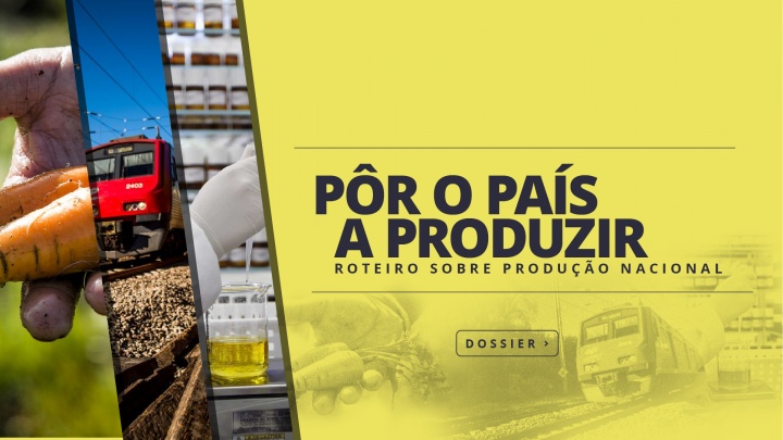 Pôr o país a produzir