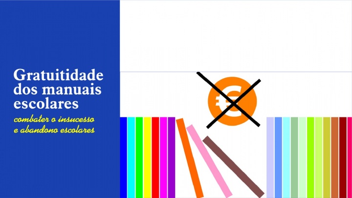 Gratuitidade dos manuais escolares - combater o insucesso e abandono escolares