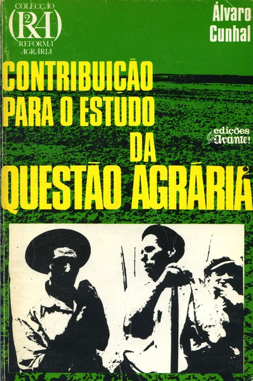 Contribuição para o Estudo da Questão Agrária vol.II «Edições Avante» 1976