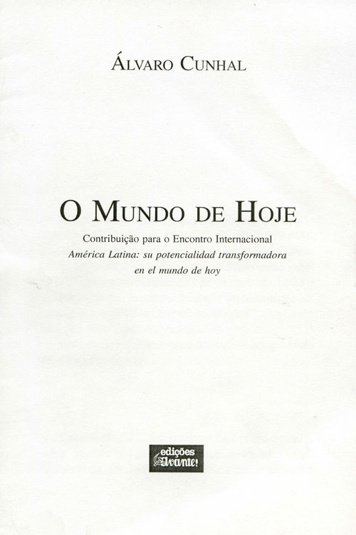 O Mundo de Hoje «Edições Avante»
